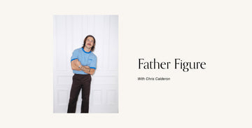 Father Figure with Chris Calderon