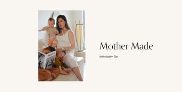 Mother Made with Kaitlyn Tru