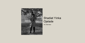 An Interview with Shadiat Yinka Ojelade