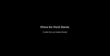 Where the World Stands: A Letter from our Creative Director